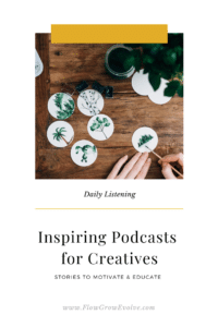 Inspiring Podcasts for Creatives